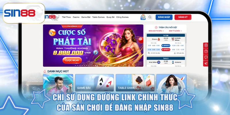 Hướng Dẫn Đăng Nhập SIN88 Chi Tiết Nếu Bạn Chưa Biết 3 Chỉ sử dụng đường link chính thức của sân chơi để đăng nhập SIN88