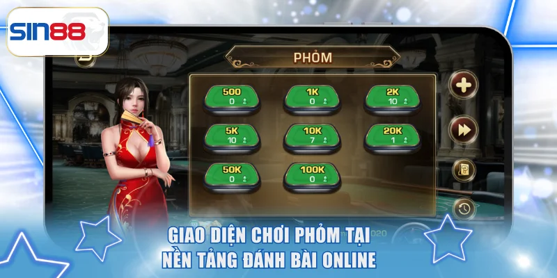 Top Những Game Bài Trực Tuyến Tại SIN88 Hấp Dẫn Nhất 2026 3 Giao diện chơi phỏm tại nền tảng đánh bài online