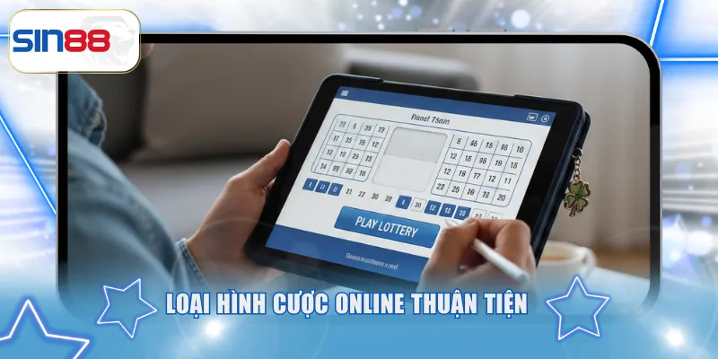Lô đề VIP - Hình Thức Xổ Số Trực Tuyến Thu Hút Trên SIN88 4 Loại hình cược online thuận tiện