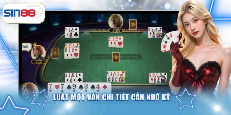 Phỏm 9 Cây - Tựa Game Dân Gian Chiến Thuật Trên SIN88 3 Luật một ván chi tiết cần nhớ kỹ