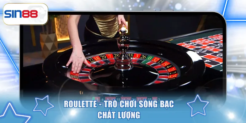 Live Casino Xanh Chín - Gợi Ý Để Lựa Chọn Sân Chơi Minh Bạch 4 Roulette - Trò chơi sòng bạc chất lượng