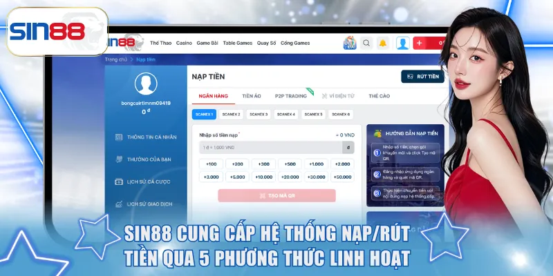 SIN88 | Thương Hiệu Giải Trí Singapore Hàng Đầu, Bảo Mật Tuyệt Đối 16 Sin88 cung cấp hệ thống nạp rút tiền qua nhiều phương thức linh hoạt