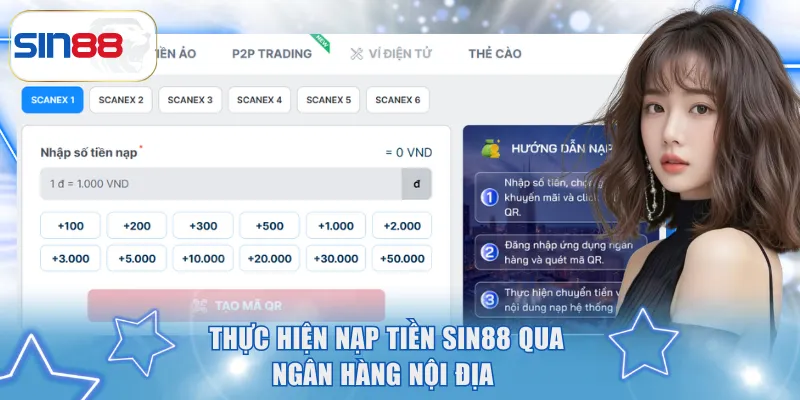 Nạp Tiền SIN88 - Hướng Dẫn Phương Thức Thanh Toán Tối Ưu 1 Thực hiện nạp tiền SIN88 qua ngân hàng nội địa