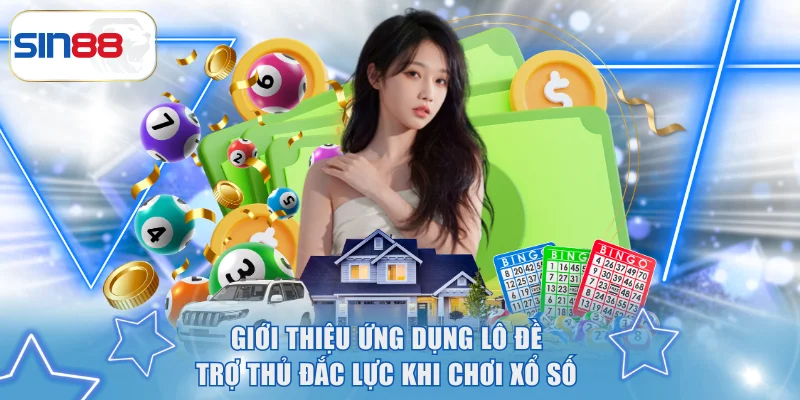 Giới Thiệu Ứng Dụng Lô Đề - Trợ Thủ Đắc Lực Khi Chơi Xổ Số 1 Ứng dụng lô đề
